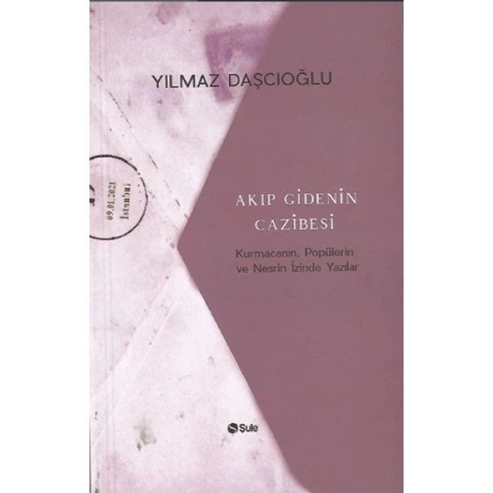 Akıp Gidenin Cazibesi