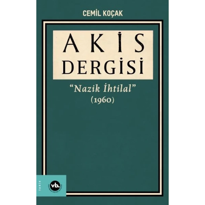 Akis Dergisi Nazik İhtilal (1960) (3. Cilt)