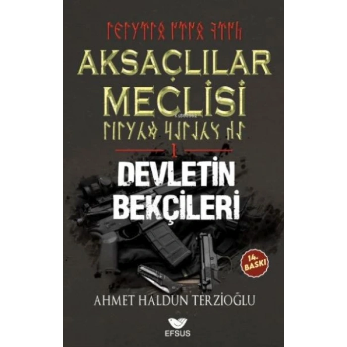 Aksaçlılar Meclisi 1 - Devletin Bekçileri