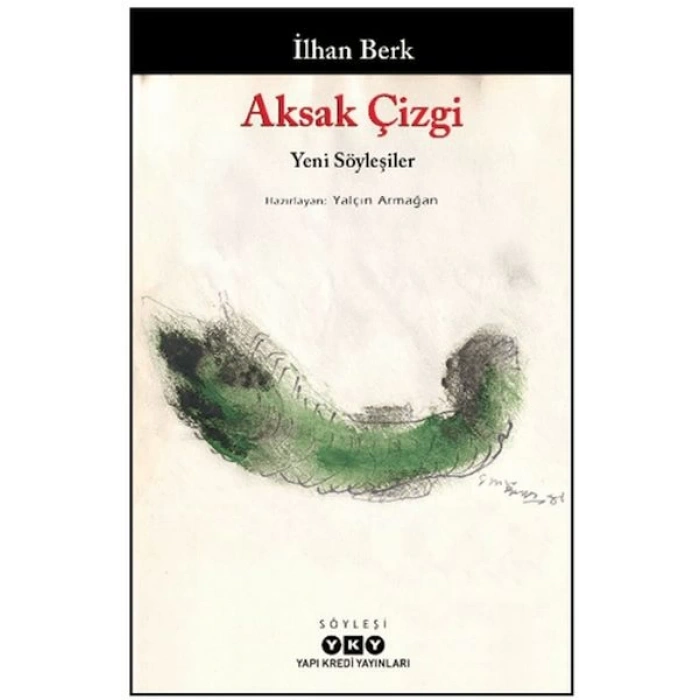 Aksak Çizgi - Yeni Söyleşiler - İlhan Berk