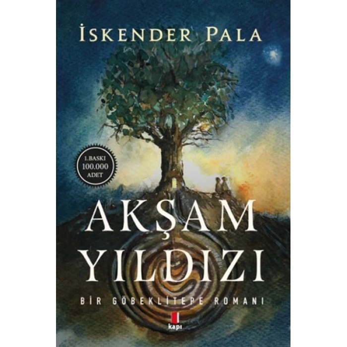 Akşam Yıldızı - Bir Göbeklitepe Romanı
