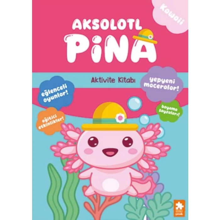 Aksolotl Pina - Aktivite Kitabı