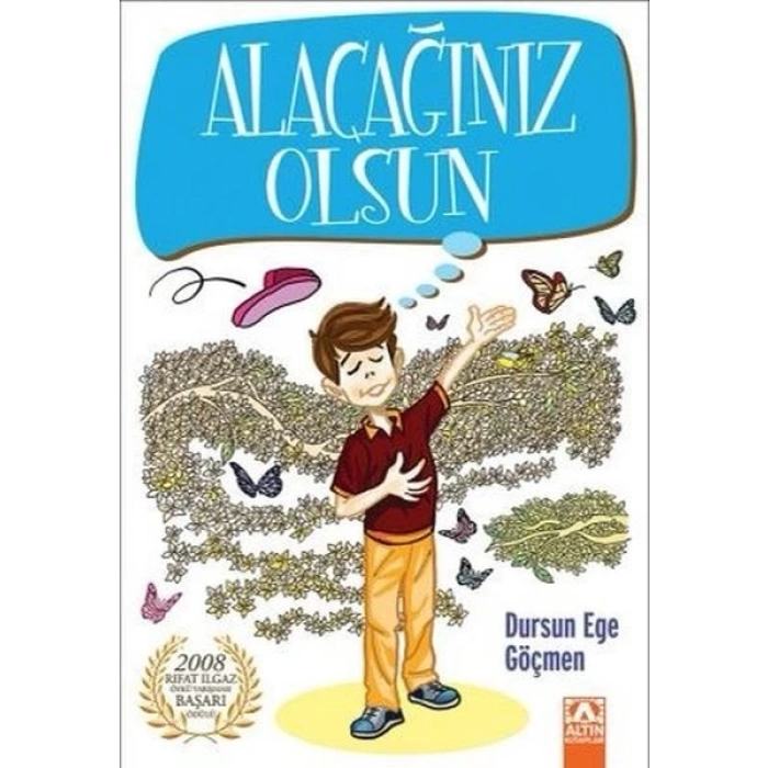Alacağınız Olsun