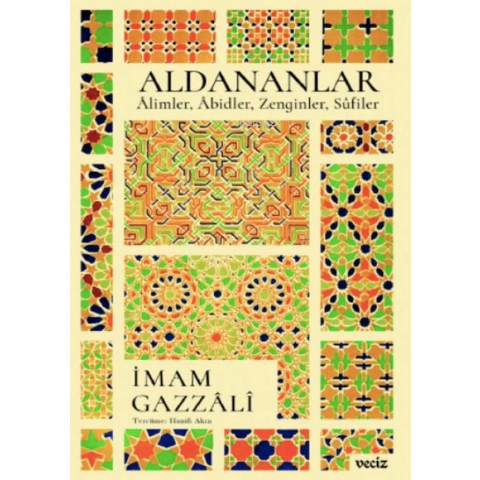 Aldananlar ;Âlimler, Âbidler, Zenginler, Sûfiler