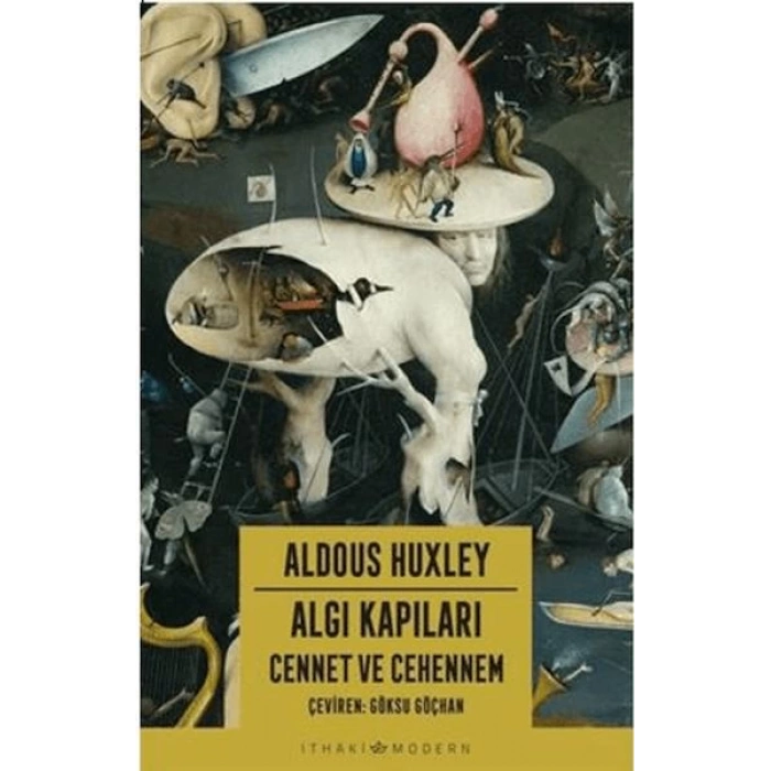 Algı Kapıları - Cennet ve Cehennem