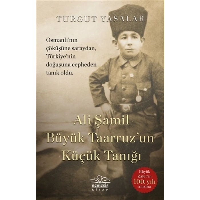 Ali Şamil Büyük Taarruz un Küçük Tanığı