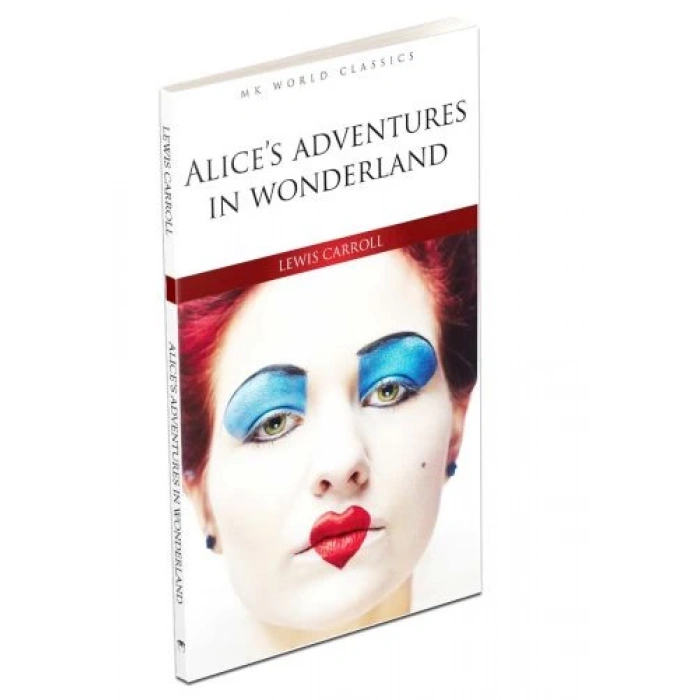 Alices Adventures In Wonderland - İngilizce Klasik Roman