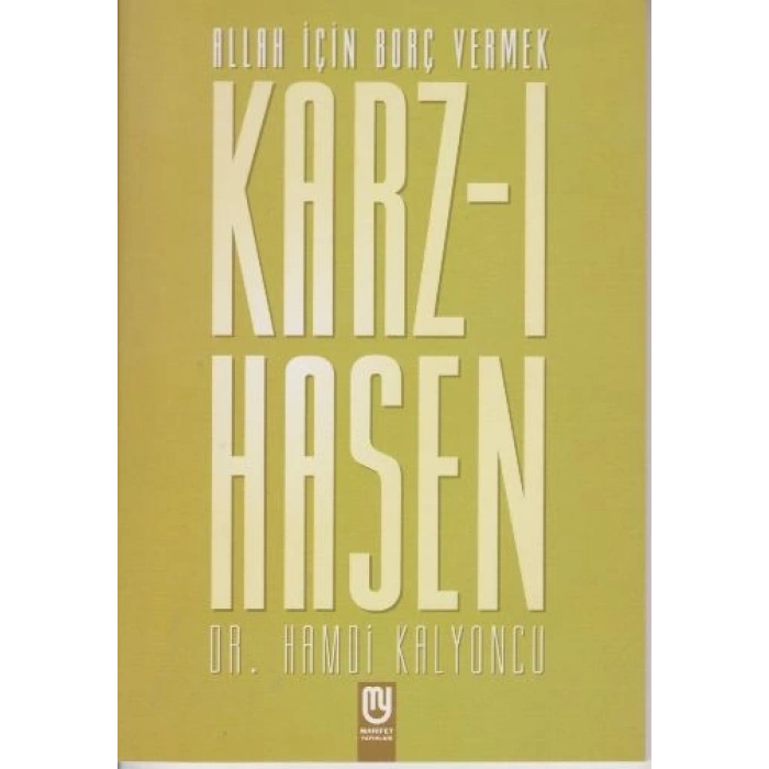 Allah İçin Borç Vermek Karz-ı Hasen