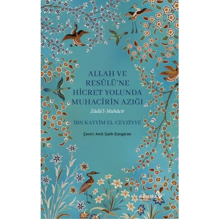 Allah ve Resulüne Hicret Yolunda Muhacirin Azığı