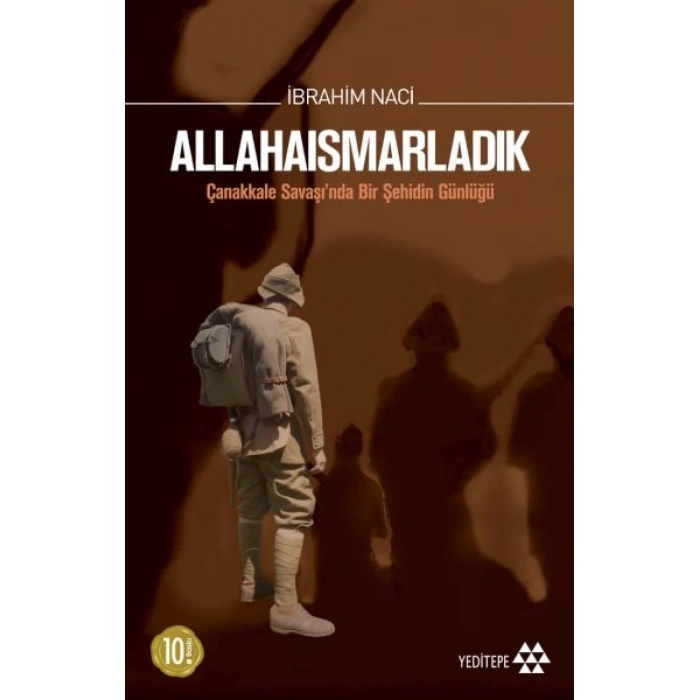 Allahaısmarladık Çanakkale Savaşında Bir Şehidin Günlüğü