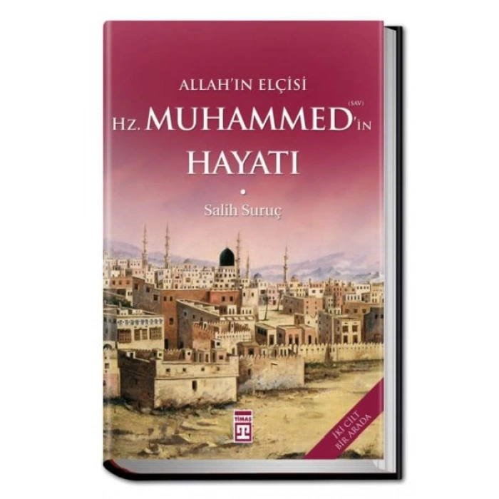 Allahın Elçisi Hazreti Muhammedin (S.A.V.) Hayatı