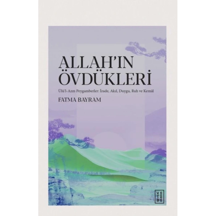 Allah’ın Övdükleri