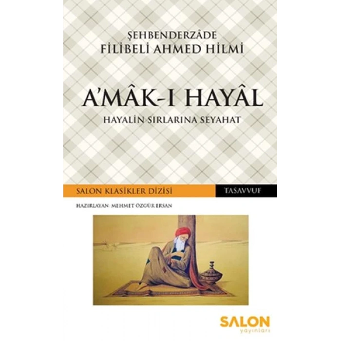 A’mâk-ı Hayâl - Hayalin Sırlarına Seyahat