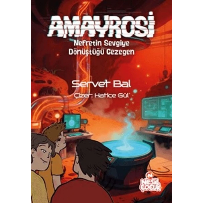 Amayrosi - Nefretin Sevgiye Dönüştüğü Gezegen