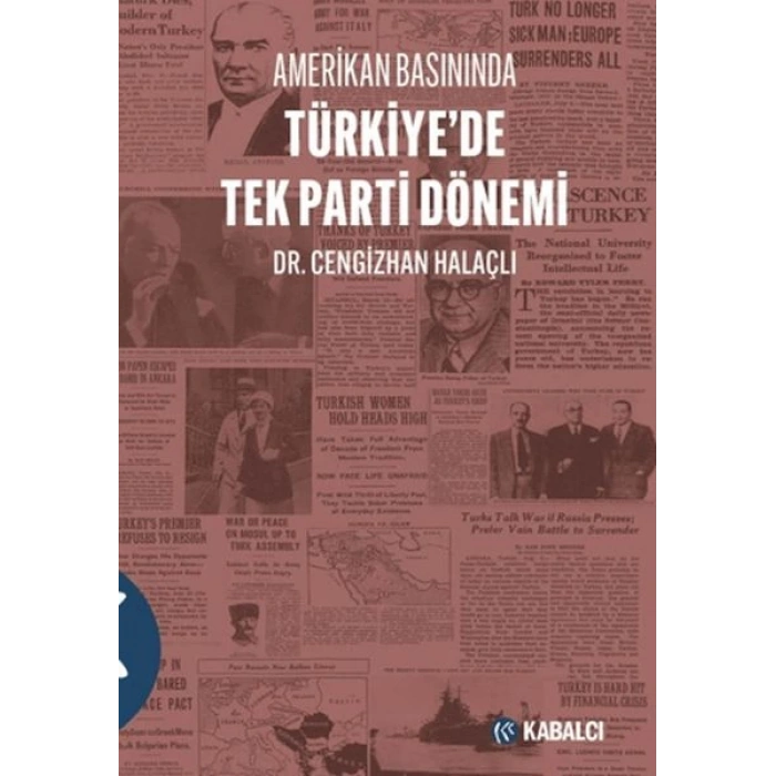 Amerikan Basınında Türkiyede Tek Parti Dönemi
