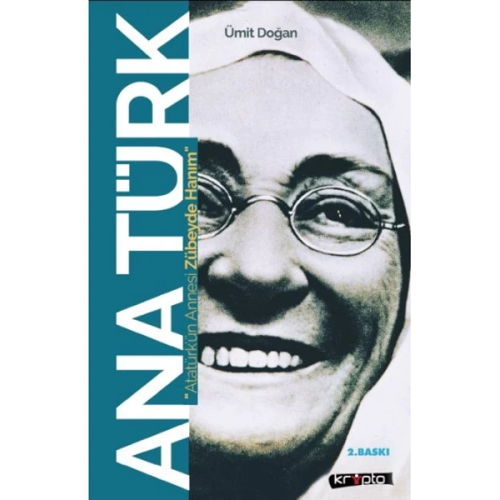 Ana Türk - Atatürkün Annesi Zübeyde Hanım