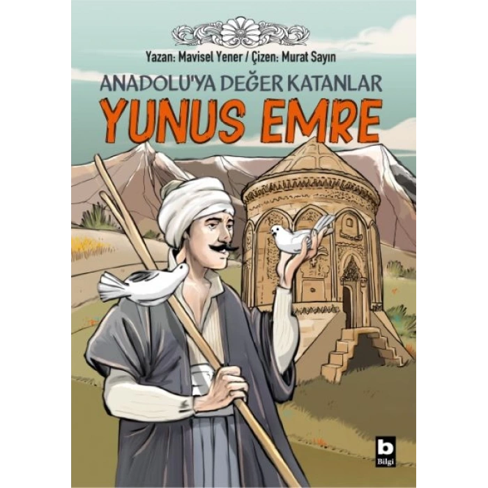 Anadoluya Değer Katanlar Yunus Emre