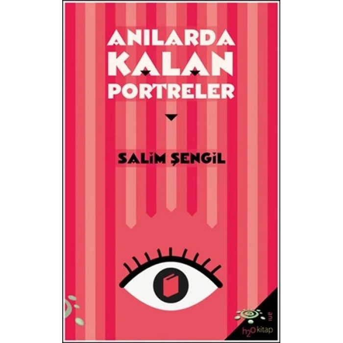 Anılarda Kalan Portreler