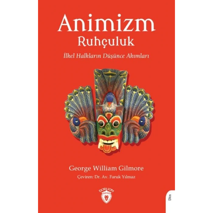 Animizm (Ruhçuluk) İlkel Halkların Düşünce Akımları