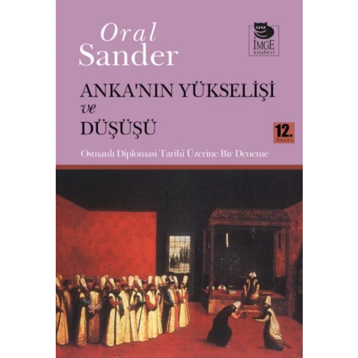 Ankanın Yükselişi ve Düşüşü