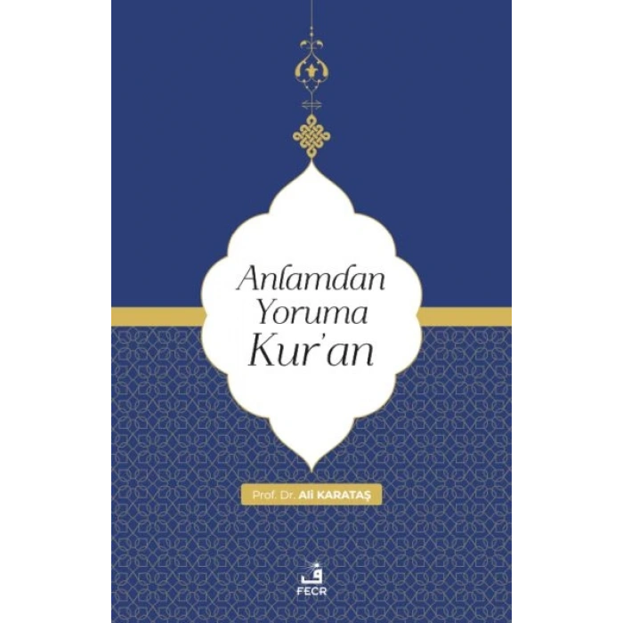 Anlamdan Yoruma Kur’an