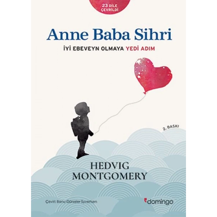 Anne Baba Sihri - İyi Ebeveyn Olmaya Yedi Adım