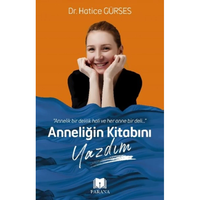 Anneliğin Kitabını Yazdım