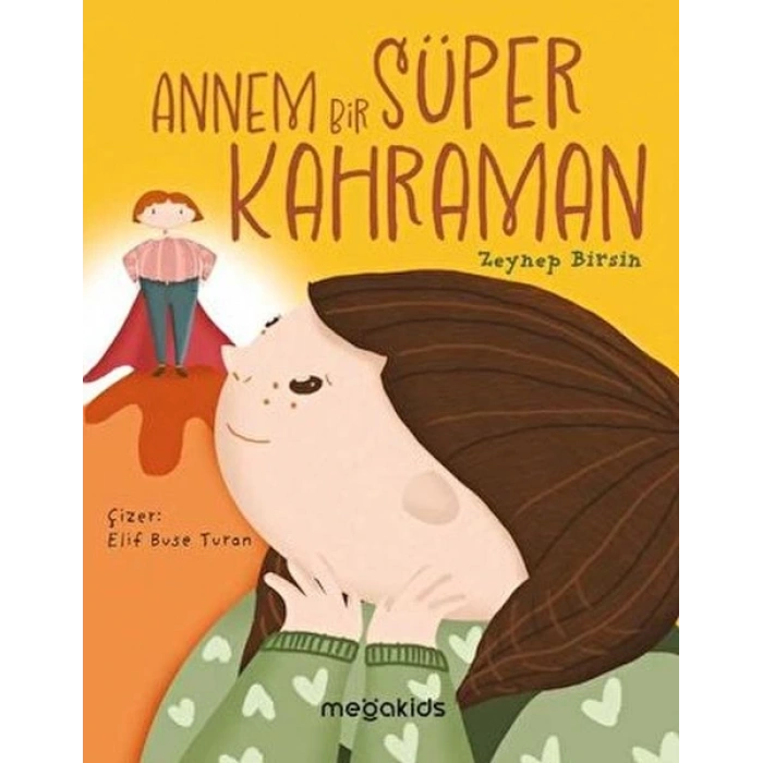 Annem Bir Süper Kahraman