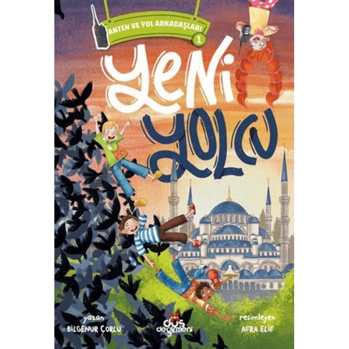 Anten ve Yol Arkadaşları 1 - Yeni Yolcu