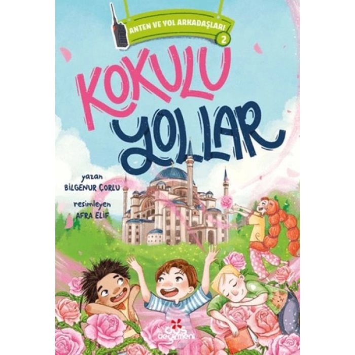 Anten ve Yol Arkadaşları 2 - Kokulu Yollar