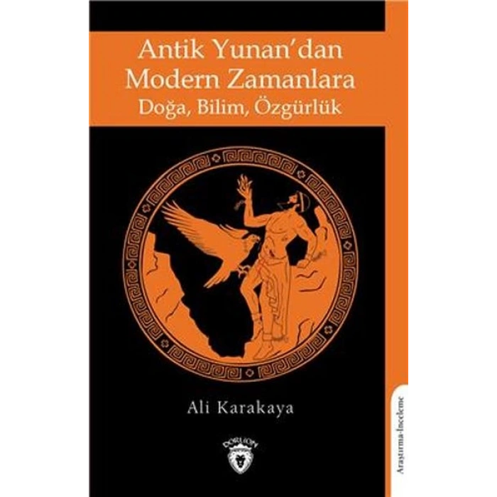 Antik Yunandan Modern Zamanlara Doğa, Bilim, Özgürlük