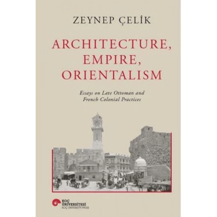 Architecture, Empire, Orientalism