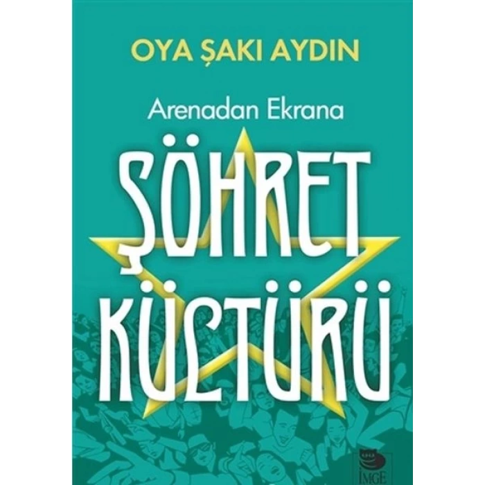 Arenadan Ekrana Şöhret Kültürü