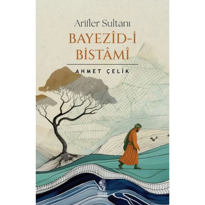 Arifler Sultanı Bayezid-i Bistami