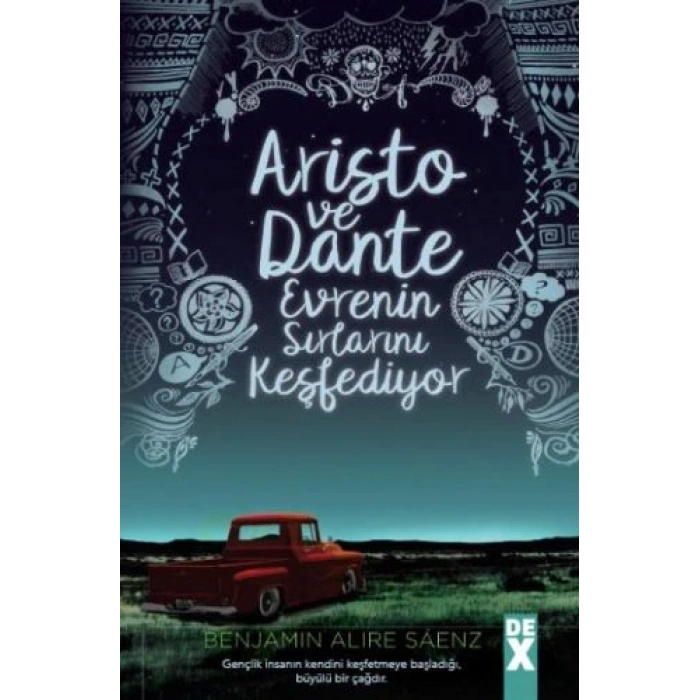 Aristo ve Dante Evrenin Sırlarını Keşfediyor