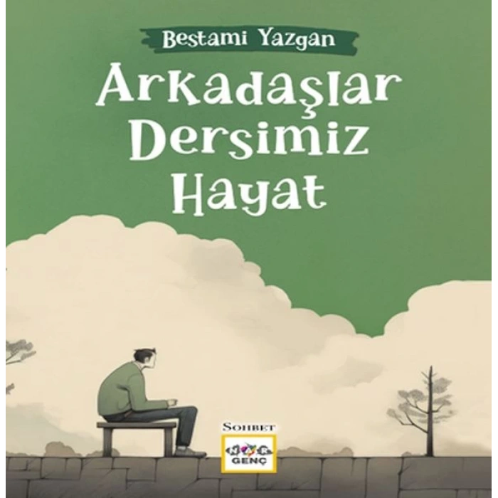 Arkadaşlar Dersimiz Hayat