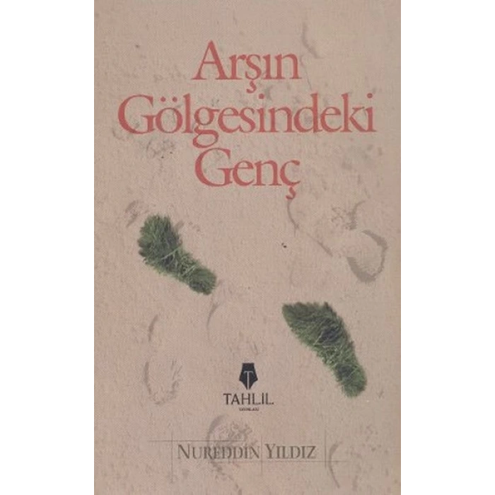 Arşın Gölgesindeki Genç