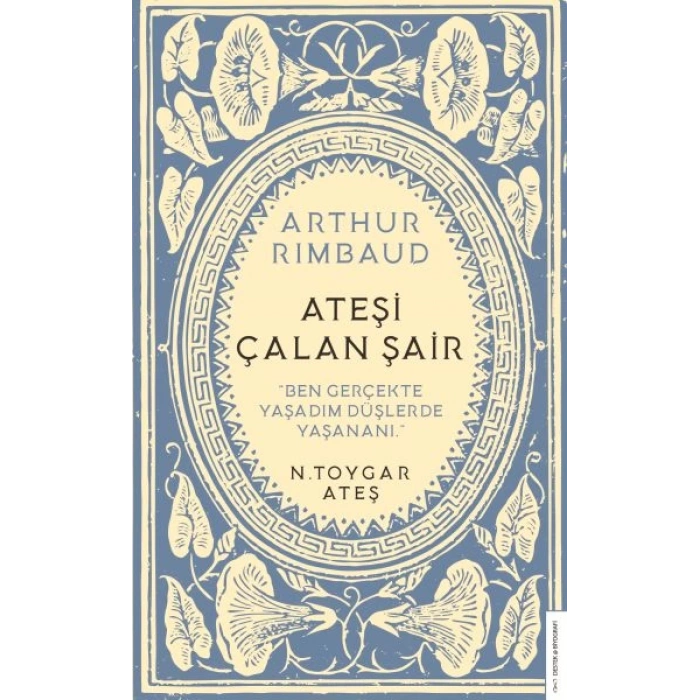Arthur Rimbaud Ateşi Çalan Şair