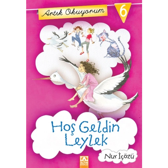 Artık Okuyorum 6 - Hoşgeldin Leylek