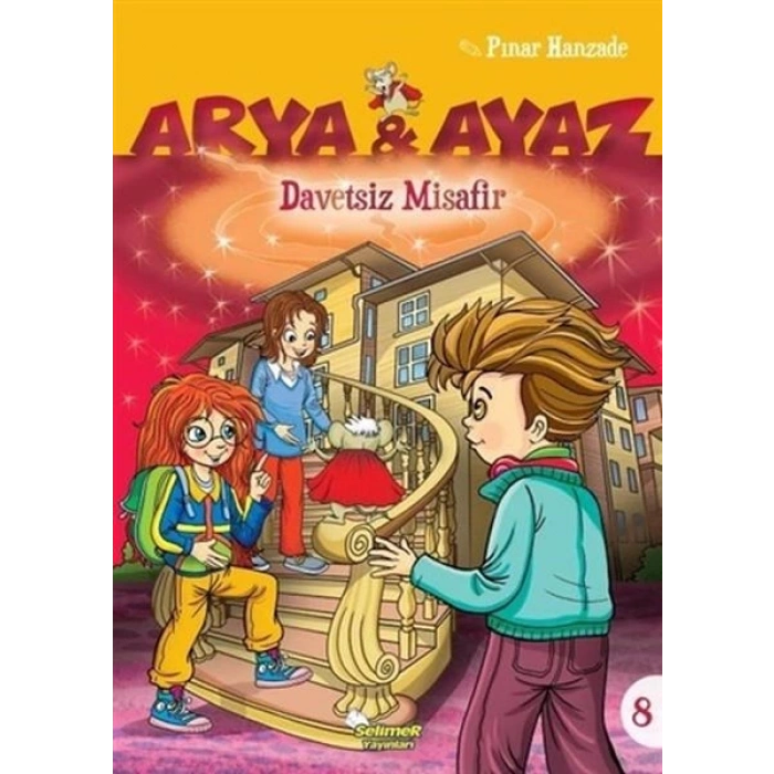 Arya Ve Ayaz 8 Davetsiz Misafir