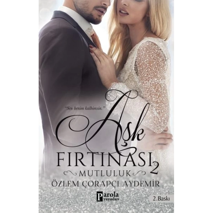 Aşk Fırtınası 2 Mutluluk