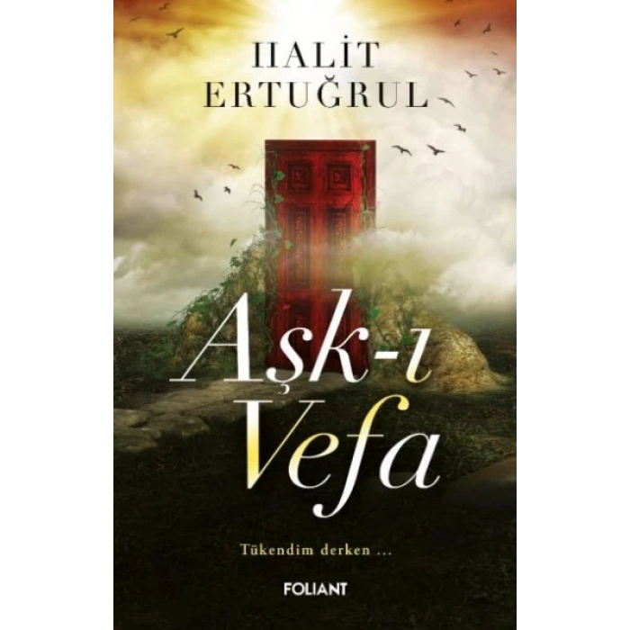 Aşk-ı Vefa Tükendim derken…