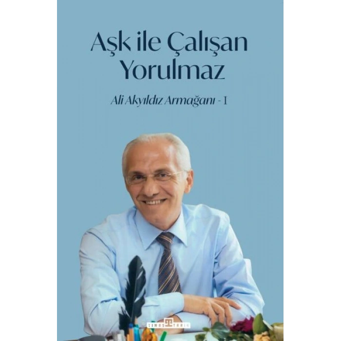 Aşk İle Çalışan Yorulmaz -1