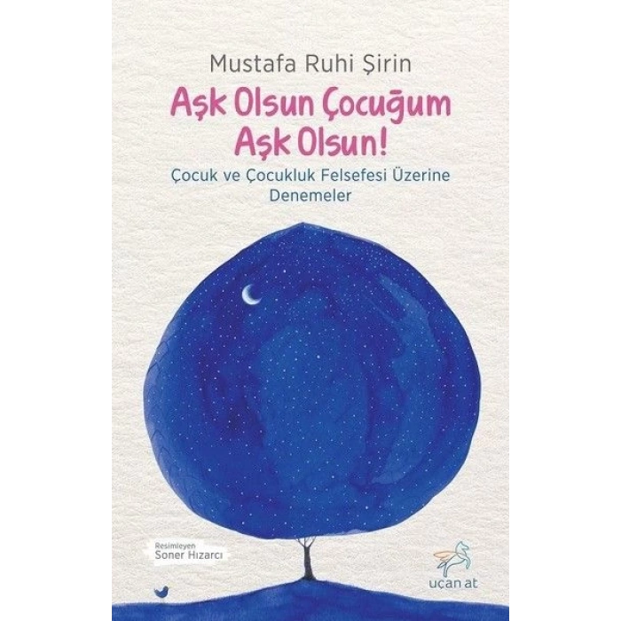 Aşk Olsun Çocuğum Aşk Olsun!
