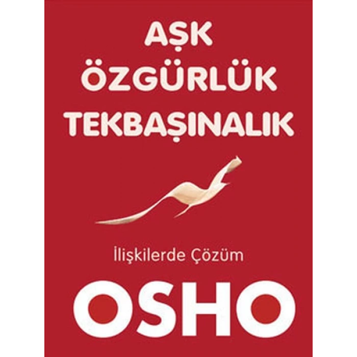 Aşk Özgürlük Tekbaşınalık