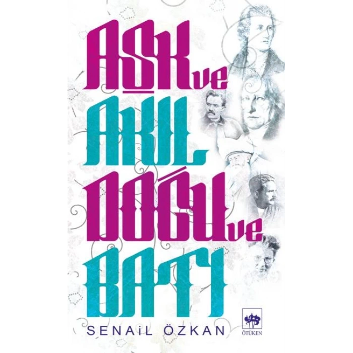 Aşk ve Akıl Doğu ve Batı