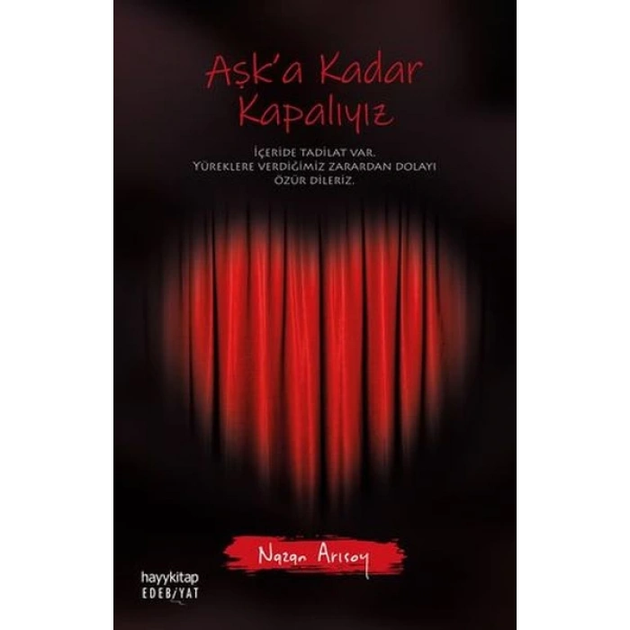 Aşk’a Kadar Kapalıyız