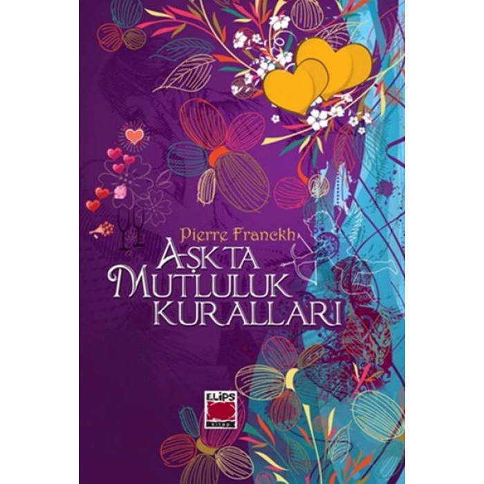 Aşkta Mutluluk Kuralları (Karton Kapak)