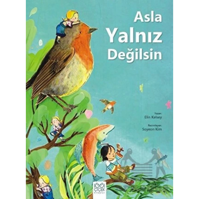 Asla Yalnız Değilsin