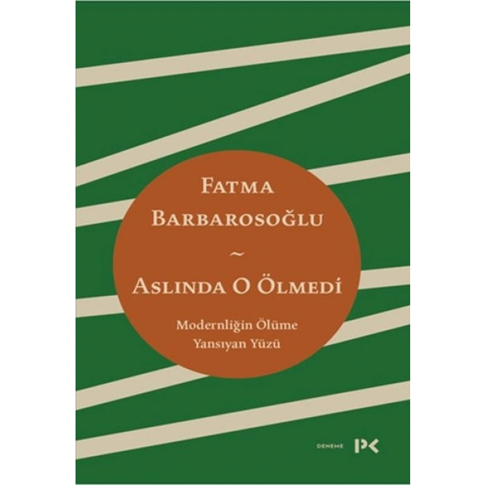 Aslında O Ölmedi